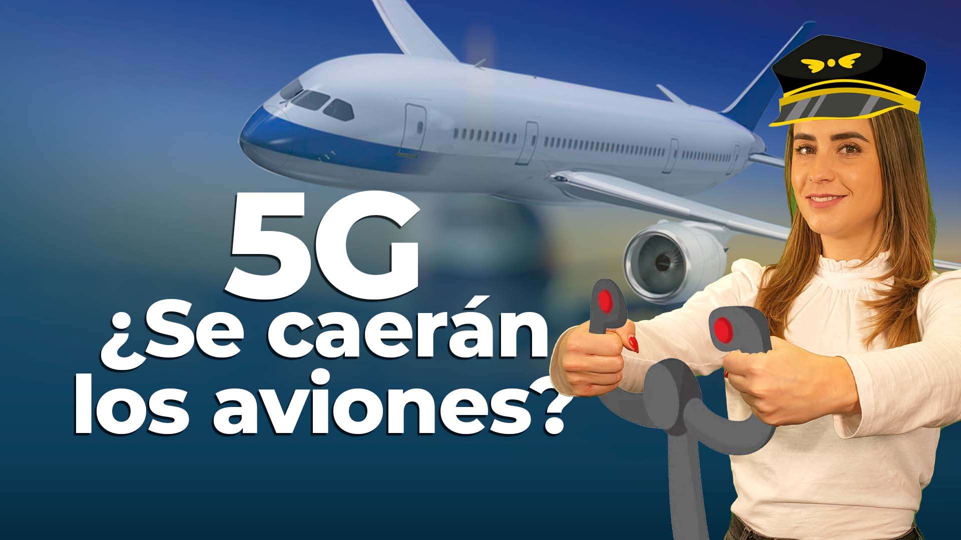 ¿Se caerán los aviones por culpa de 5G?